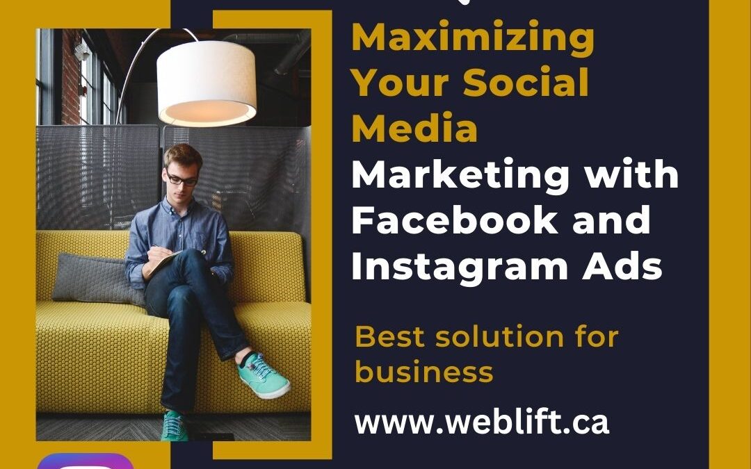 Maximizing Your Social Media Marketing with Facebook and Instagram Ads